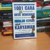 Image of 1001 Cara Untuk Memberikan Imbalan Kepada Karyawan