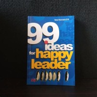 Image of 99 Ideas For Happy Leader