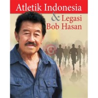 Image of Atletik dan Legasi Bob Hasan