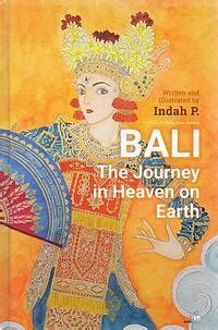 Image of BALI The Journey in Heaven on Earth