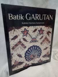 Image of Batik Garutan : Koleksi Hartono Sumarsono