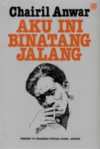 Image of Chairil Anwar : Aku ini Bintang Jalang