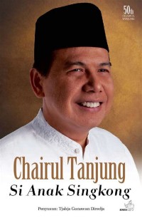 Image of Chairul Tnanjung Si anak Singkong