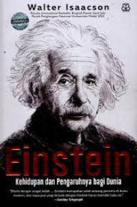 Image of EISTEIN Kehidupan dan Pengaruhnya Bagi Dunia