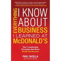 Image of Everthing I Know About Business I Learned at Mc Donalds