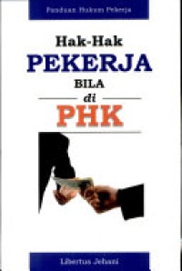 Image of Hak Hak Pekerja Bila Phk