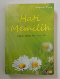 Image of Hati Memilih:sebuah cerita tentang rasa