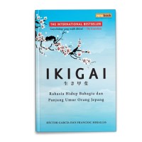 Image of IKIGAI : Rahasia Hidup Bahagia dan Pnjang Umur Orang Jepang