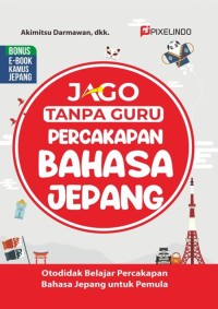 Image of Jago Tanpa Guru Percakapan Bahaa Jepang