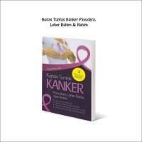 Image of Kupas Tuntas Kanker Payudara,Leher Rahim,dan Rahim