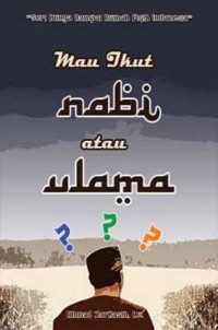 Image of Mau Ikut Nabi Atau Ulama