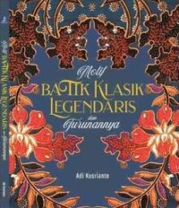 Image of Motif Batik Klasik Legendaris dan Turunannya
