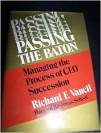 Image of Passing The Baton Mnaging The Process Of CEO Succession