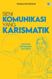 Image of Seni Komunikasi yang Karismatik
