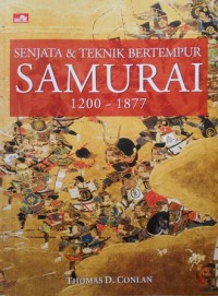 Image of Senjata dan Tektik Bertempur SAMURAI 1200-1877