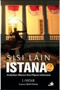 Image of Sisi Lain Istana2 : Andaikan Obama ikut pilpres indonesia