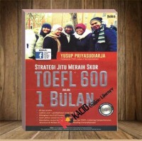 Image of Strategi Jitu Meraih Skor TOEFL 600 Dalam 1Bulan