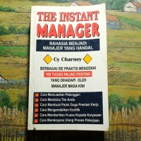 Image of The Instant Manager : Rahasia Menjadi Menejer Handal
