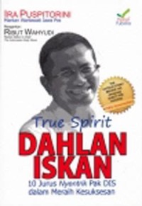 Image of True Spirit Dahlan Iskan